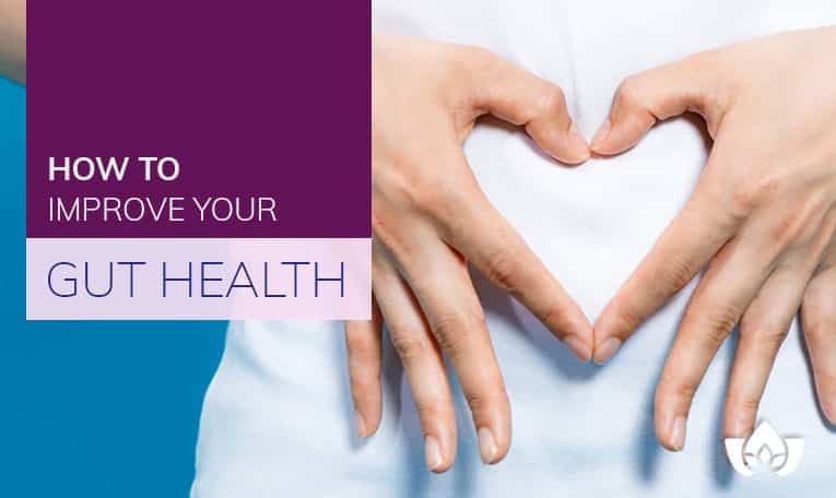 How To Improve Your Gut Health | Mindful Healing | Mississauga Naturopathic Doctor