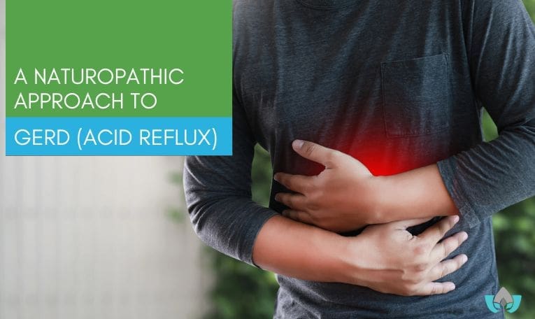 A Naturopathic Approach To GERD (Acid Reflux) | Mindful Healing Clinic Dr. Maria Cavallazzi Naturopathic Doctor In Mississauga Streetsville Clinic